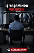 İş Yaşamında Yalnızlık