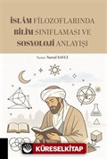 İslam Filozoflarında Bilim Sınıflaması ve Sosyoloji Anlayışı