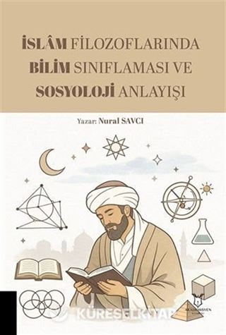 İslam Filozoflarında Bilim Sınıflaması ve Sosyoloji Anlayışı