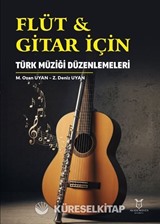 Flüt & Gitar İçin Türk Müziği Düzenlemeleri