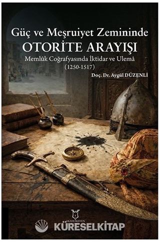 Güç ve Meşruiyet Zemininde Otorite Arayışı