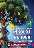 Hasta ve Yakınları İçin Onkoloji Rehberi