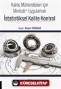 Kalite Mühendisleri için Minitab® Uygulamalı İstatistiksel Kalite Kontrol