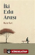 İki Eda Arası