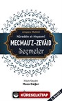 Mecmeuz Zevaid Seçmeler