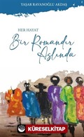 Her Hayat Bir Romandır Aslında