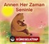 Annen Her Zaman Seninle