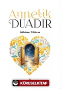 Annelik Duadır