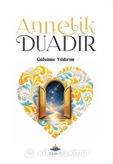 Annelik Duadır