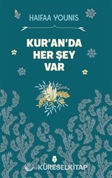 Kur'an'da Her Şey Var