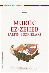 Altın Bozkırlar: Muruc Ez-Zeheb