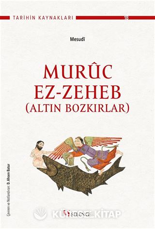 Altın Bozkırlar: Muruc Ez-Zeheb