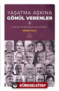 Yaşatma Aşkına Gönül Verenler 2