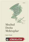 Meçhul Dosta Mektuplar