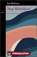 Neyi Bilebiliriz?