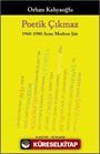Poetik Çıkmaz: 1960-1980 Arası Modern Şiir