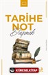 Tarihe Not Düşmek