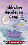 Yıldızları Heceleyen Gemi
