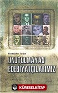 Unutulmayan Edebiyatçılarımız