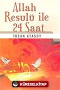 Allah Resulü İle 24 Saat