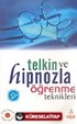 Telkin ve Hipnozla Öğrenme Teknikleri