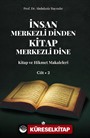 İnsan Merkezli Dinden Kitap Merkezli Dine 2 / Kitap ve Hikmet Makaleler