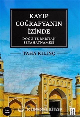 Kayıp Coğrafyanın İzinde (Özel Baskı)