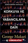 Korkuya ve Yabancılara Dair
