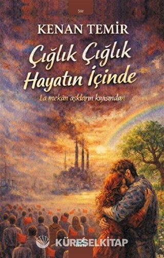 Çığlık Çığlık Hayatın İçinde
