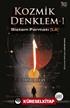 Kozmik Denklem 1