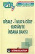 Risale-i Nur'a Göre Kur'an'ın İnsana Bakışı