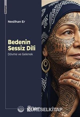 Bedenin Sessiz Dili: Dövme ve Gelenek