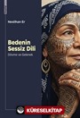 Bedenin Sessiz Dili: Dövme ve Gelenek