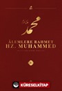 Alemlere Rahmet Hz. Muhammed (s.a.v.) 1