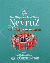 Türk Dünyasının Ortak Mirası Nevruz