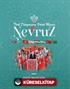 Türk Dünyasının Ortak Mirası Nevruz