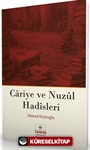 Cariye ve Nuzûl Hadîsleri