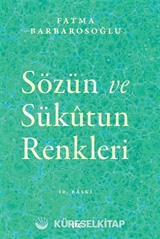 Sözün ve Sükûtun Renkleri