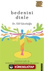 Bedenini Dinle