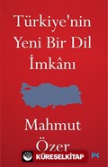 Türkiye'nin Yeni Bir Dil İmkanı