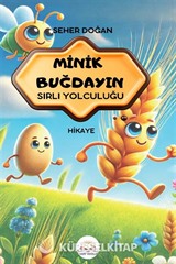 Minik Buğdayın Sırlı Yolculuğu