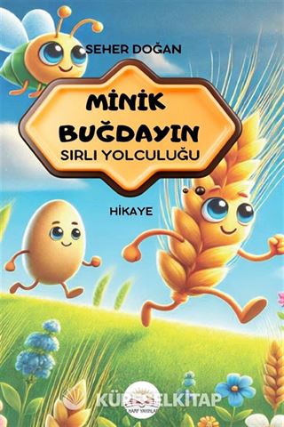 Minik Buğdayın Sırlı Yolculuğu