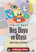 Beş Duyu ve Ötesi