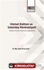 Hizmet Kalitesi ve Vatandaş Memnuniyeti