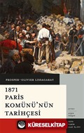 1871 Paris Komünü'nün Tarihçesi