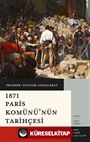 1871 Paris Komünü'nün Tarihçesi