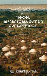 Moğol İmparatorluğu'nda Günlük Hayat