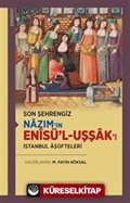 Son Şehrengiz Nazım'ın Enîsü'l-Uşşak'ı