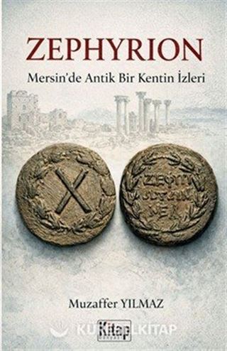 Zephyrion Mersin'de Bir Antik Kentin İzleri
