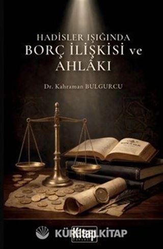 Hadisler Işığında Borç İlişkisi ve Ahlakı